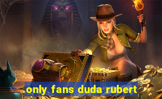 only fans duda rubert